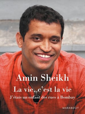 cover image of La vie, c'est la vie--J'étais un enfant des rues à Bombay